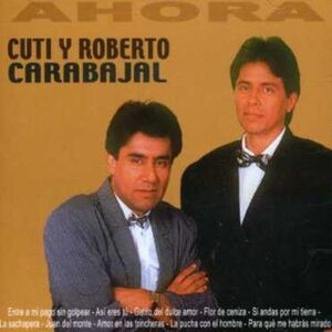 Cuti Y Roberto Carabajal - Ahora  CD